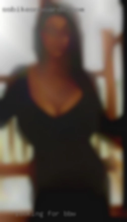 Looking for in BBW hookups and adventures.
